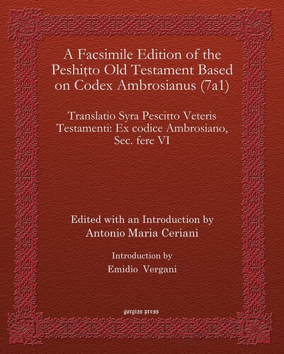 A Facsimile Edition of the Peshitto Old Testament Based on Codex Ambrosianus (7a1) (Latin Edition)