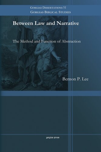 Between Law and Narrative: The Method and Function of Abstraction