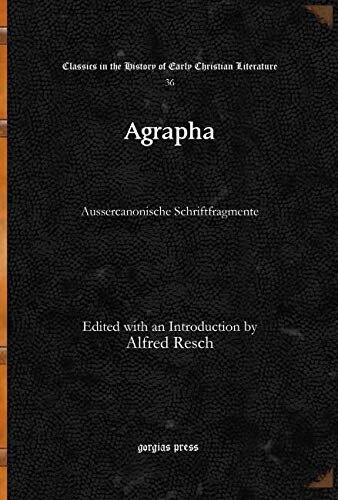 Agrapha: Aussercanonische Schriftfragmente