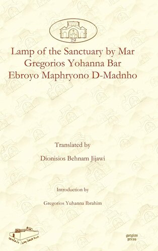 Lamp of the Sanctuary by Mar Gregorios Yohanna Bar Ebroyo Maphryono D-Madnho (Dar Mardin: Christian Arabic and Syriac Studies from the Middle East) (Syriac Edition)