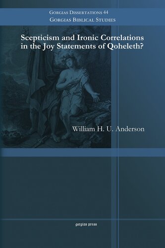 Scepticism and Ironic Correlations in the Joy Statements of Qoheleth?