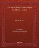 The Syriac Bible According to the Mosul Edition