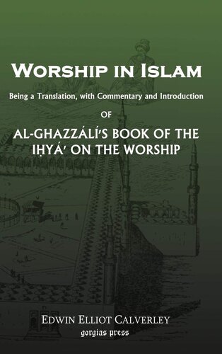 Worship In Islam: Al-Ghazzali's Book of the Ihya