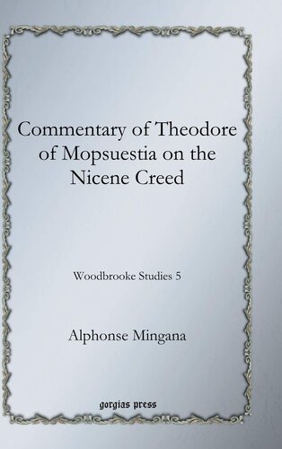Commentary of Theodore of Mopsuestia on the Nicene Creed (Woodbrooke Studies) (English and Syriac Edition)