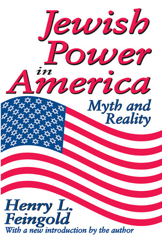 Jewish Power in America: Myth and Reality