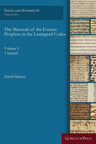 The Masorah of the Former Prophets in the Leningrad Codex: Vol. 3: 1 Samuel (Texts and Studies)