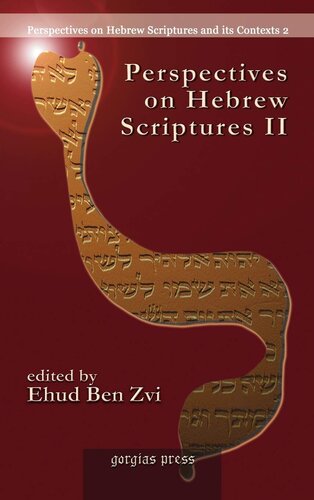 Perspectives on Hebrew Scriptures II: Comprising the contents of Journal of Hebrew Scriptures, vol. 5