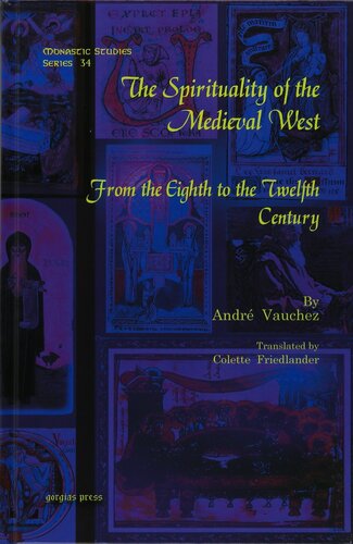 The Spirituality of the Medieval West: From the Eighth to the Twelfth Century