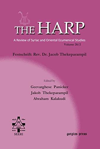 The Harp (Volume 20 Part 2): Festschrift: Rev. Dr. Jacob Thekeparampil