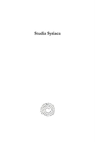 Studia Syriaca (Vol 4) (Syriac Studies Library) (English and Syriac Edition)
