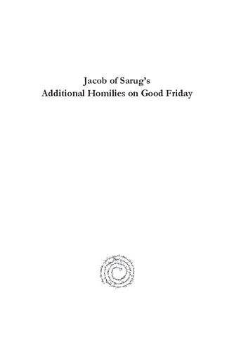 Jacob of Sarug's Additional Homilies on Good Friday