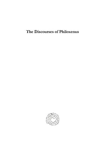 The Discourses of Philoxenus: Edited from Syriac Manuscripts of the Sixth and Seventh Centuries in the British Museum, with an English Translation (Syriac Studies Library)