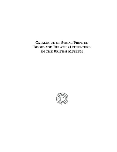 Catalogue of Syriac Printed Books and Related Literature in the British Museum