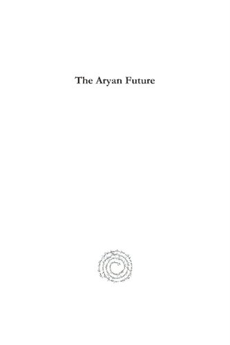 The Aryan Future the Aryan Future the Aryan Future the Aryan Future