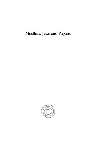 Muslims, Jews and Pagans: Studies on Early Islamic Medina