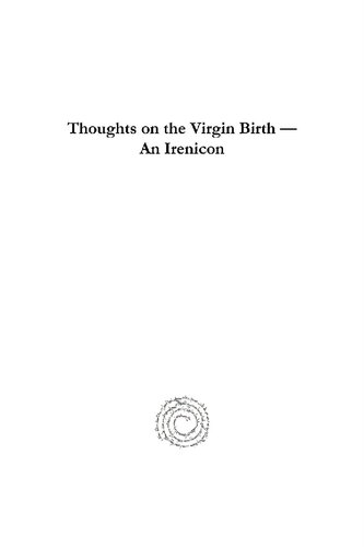 Thoughts on the Virgin Birth - An Irenicon