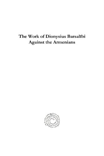 The Work of Dionysius Barsalibi Against the Armenians