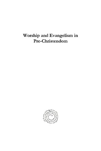 Worship and Evangelism in Pre-Christendom