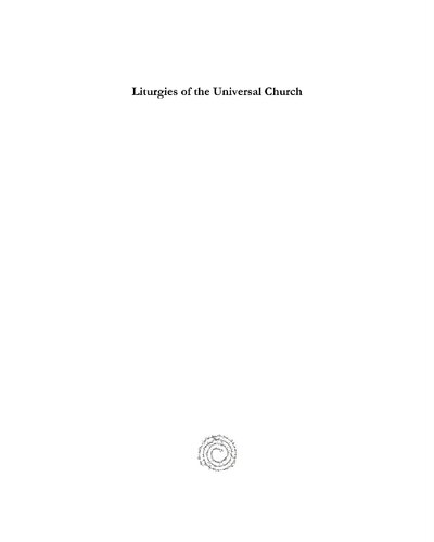 Liturgies of the Universal Church (vol 5) (Syriac Studies Library) (English and Latin Edition)