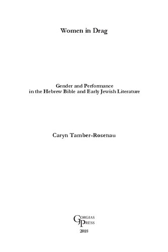 Women in Drag: Gender and Performance in the Hebrew Bible and Early Jewish Literature