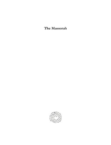 The Massorah (Vol 3): Compiled from Manuscripts; Alphabetically and Lexically (Kiraz References Archive)