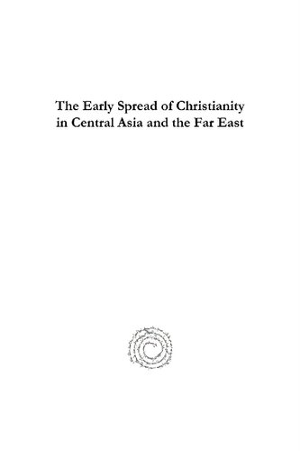 The Early Spread of Christianity in Central Asia and the Far East