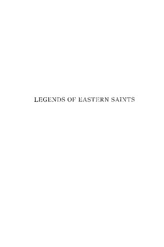 Legends of Eastern Saints: Chiefly from Eastern Sources