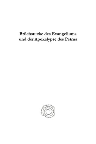 Bruchstücke des Evangeliums und der Apokalypse des Petrus