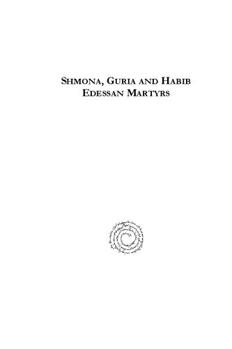Shmona, Guria and Habib Edessan Martyrs (Analecta Gorgiana)