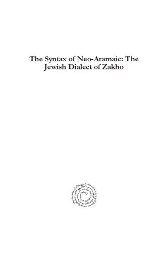 The Syntax of Neo-Aramaic: The Jewish Dialect of Zakho