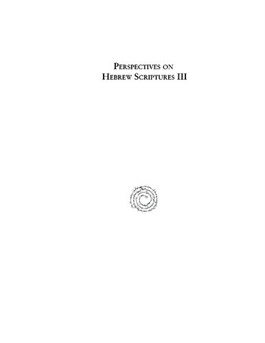 Perspectives on Hebrew Scriptures III