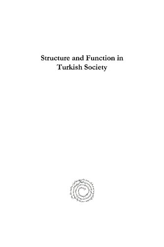 Structure and Function in Turkish Society: Essays on Religion, Politics and Social Change