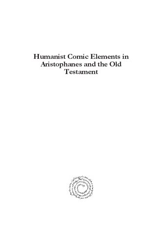 Humanist Comic Elements in Aristophanes and the Old Testament