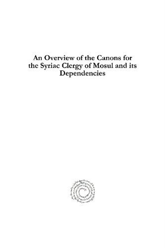 An Overview of the Canons for the Syriac Clergy of Mosul and Its Dependencies