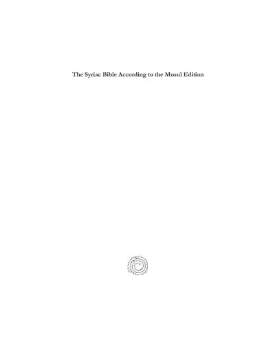 The Syriac Bible According to the Mosul Edition