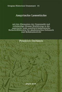 Assyrische Lesestücke: mit den Elementen der Grammatik und vollständige Glossar Einführung in die assyrische unde semitisch-babylonische Keilschriftliteratur für akademisches Gebrauch und Selbstunterricht