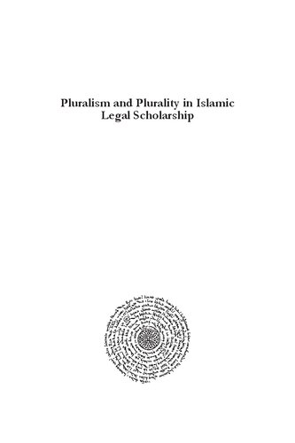 Pluralism and Plurality in Islamic Legal Scholarship (Modern Muslim World)