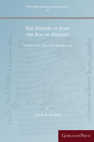 The History of John the Son of Zebedee: Introduction, Texts and Translations