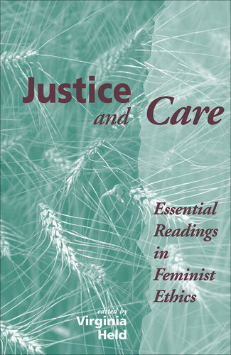 Justice And Care: Essential Readings In Feminist Ethics