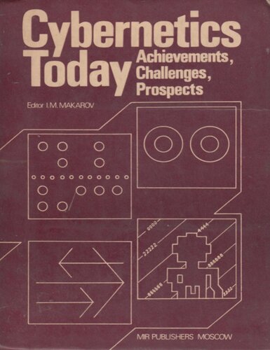 Cybernetics Today: Achievements, Challenges, Prospects