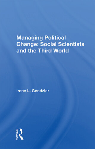 Managing Political Change: Social Scientists And The Third World