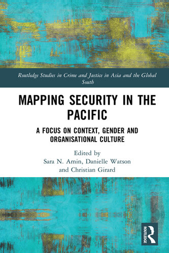 Mapping Security in the Pacific: A Focus on Context, Gender and Organisational Culture