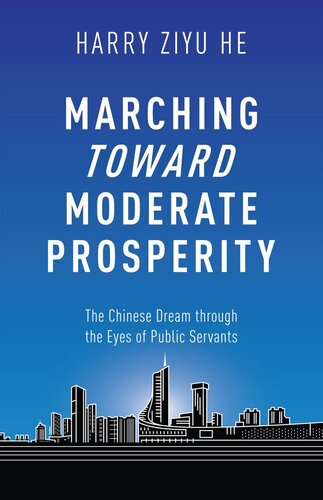 Marching Towards Moderate Prosperity: The Chinese Dream Through the Eyes of Public Servants