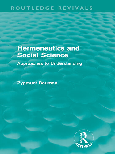 Hermeneutics and Social Science (Routledge Revivals): Approaches to Understanding