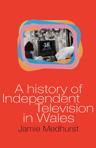 A History of Independent Television in Wales