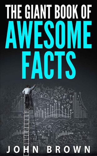 The Giant Book of Awesome Facts