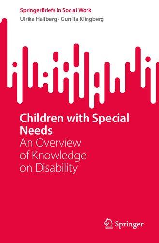Children with Special Needs: An Overview of Knowledge on Disability