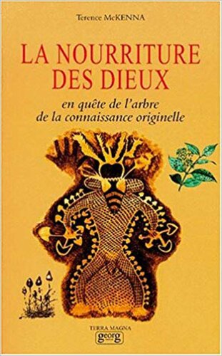 La nourriture des Dieux : En quête de l'arbre de la connaissance originelle