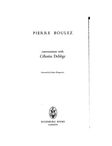 Pierre Boulez: Conversations With Celestin Deliege