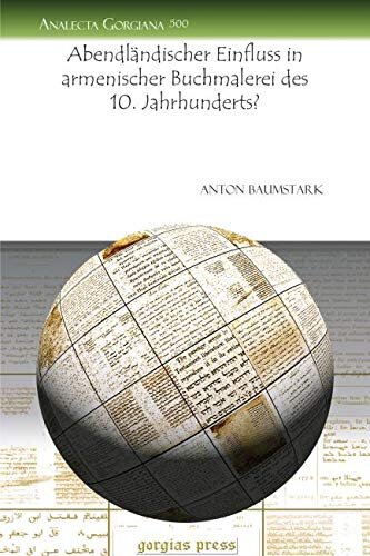 Abendlandischer Einfluss in Armenischer Buchmalerei Des 10. Jahrhunderts?